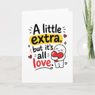 Ein bisschen Extra, aber alles Liebe Süßes Design Karte