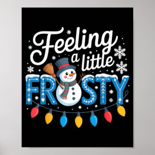 Ein bisschen frostig fühlend Süßer Retro-Schneeman Poster