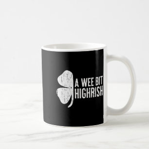 Ein bisschen highrish-Shirt Lustig Männer Frauen S Kaffeetasse