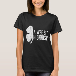 Ein bisschen highrish-Shirt Lustig Männer Frauen S T-Shirt
