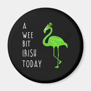 Ein bisschen irisch heute   St. Patty's Day Flamin Magnet