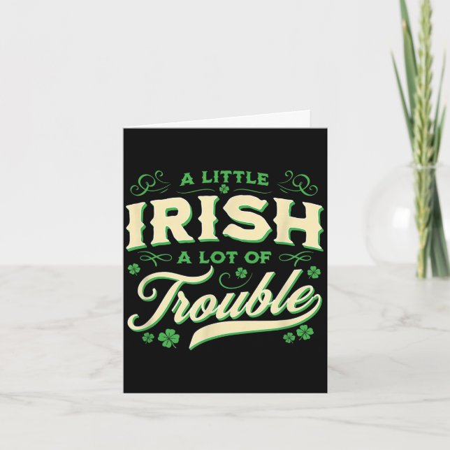 Ein bisschen Irisch, viel Ärger St. Patricks Day Karte (Vorderseite)
