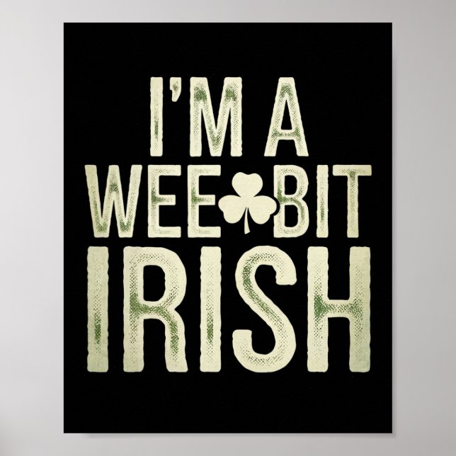 Ein bisschen irischer lustiger St. Patrick Ich bin Poster (Vorne)