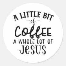 Ein bisschen Kaffee und eine Menge Jesus