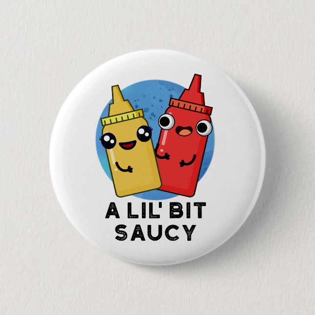 Ein bisschen Saucy Funny Sauce Puff Button (Vorderseite)