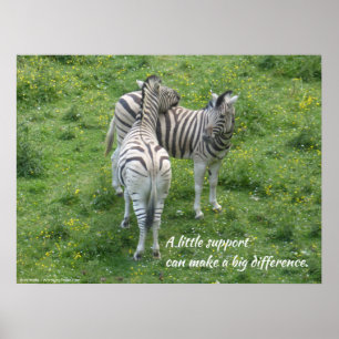 Ein bisschen Unterstützung kann einen großen Unter Poster