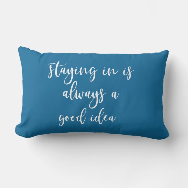 Ein bleibe ist immer gut lendenkissen (Vorderseite)