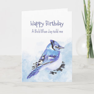 Ein Blue Jay Personality Birthday Fun Bird Karte