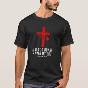 Ein Blutspender Rettete mein Leben als Christliche T-Shirt