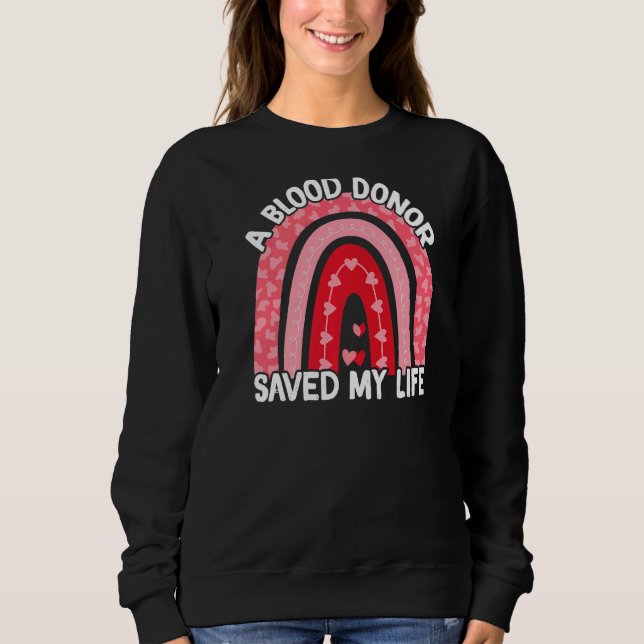 Ein Blutspender Rettete mein Leben Sweatshirt (Vorderseite)