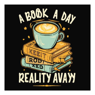 Ein Buch am Tag behalte Realität weg Fotodruck