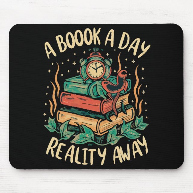 Ein Buch am Tag behalte Realität weg Mousepad (Vorne)