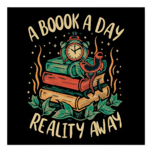 Ein Buch am Tag hält die Realität fern Poster