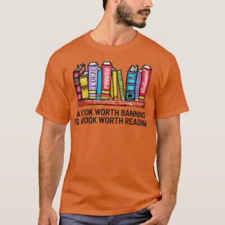 Ein Buch, das verboten werden sollte, ist ein Buch T-Shirt