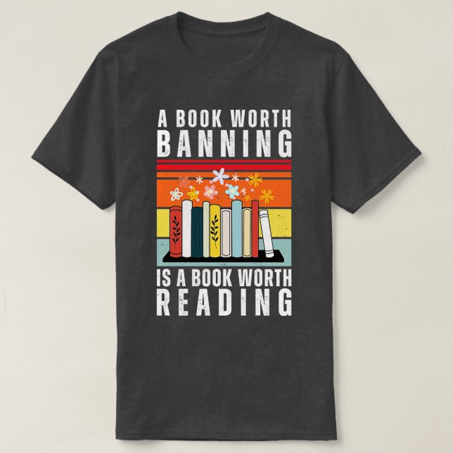 Ein Buch, das verboten werden sollte, ist ein Buch T-Shirt (Design vorne)