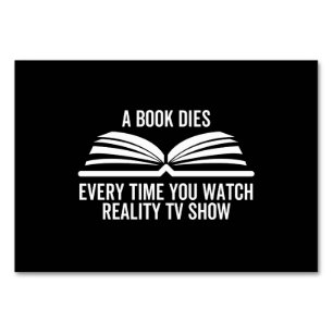 Ein Buch stirbt jedes Mal, wenn Sie Reality TV-Sho Tischnummer