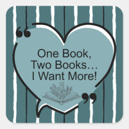 Ein Buch, zwei Bücher... Ich will mehr! Quadratischer Aufkleber