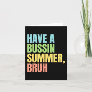 Ein Bussin-Sommer Bruh Lustiger letzter Schultag S Karte