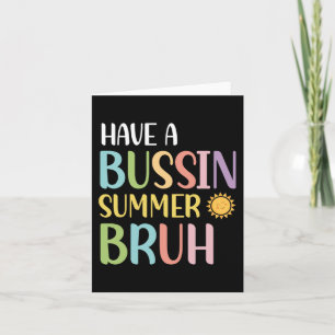 Ein Bussin Summer Bruh Lehrer am letzten Schultag Karte