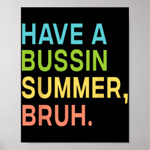 Ein Bussin Summer Bruh Lehrer, den wir am letzten Poster