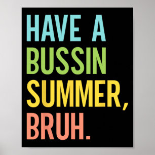 Ein Bussin Summer Bruh Letzten Schultag Lehrerin S Poster