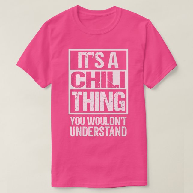 Ein Chili, den man nicht verstehen würde, was man  T-Shirt (Design vorne)