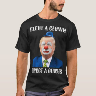 Ein Clown, der einen Zirkus erwartet, impliziert,  T-Shirt