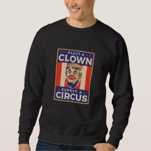 Ein Clown wählen Erwarten eines Zirkus Sweatshirt