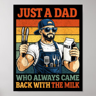 Ein Dad, der mit The Milk Grill Dad BBQ zurückkam Poster