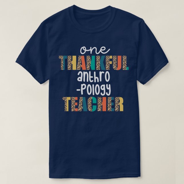 Ein dankbarer Lehrer für Anthropologie T-Shirt (Design vorne)