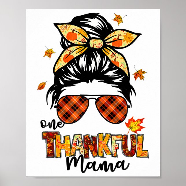 Ein dankbarer Mama Funny Messy Bun Herbst Herbst a Poster (Vorne)