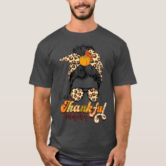 Ein dankbarer Mama Funny Messy Bun Herbst Herbst a T-Shirt