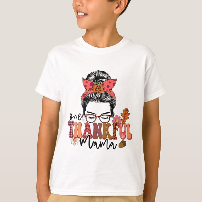 Ein dankbarer Mama Funny Messy Bun Herbst Herbst a T-Shirt (Vorderseite)