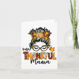 Ein dankbarer Mama Messy Bun Hair Fall Funny Danke Karte