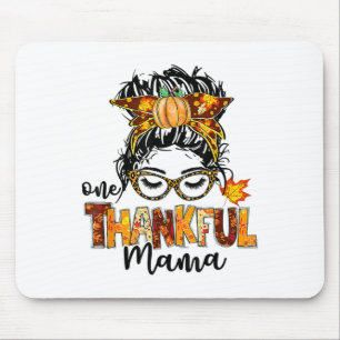Ein dankbarer Mama Messy Bun Hair Fall Funny Danke Mousepad