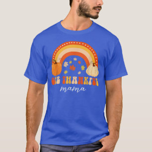 Ein dankbarer Mama Pumpkin Regenbogen Herbst Herbs T-Shirt
