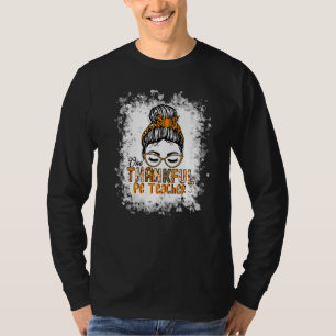 Ein dankbarer Sportlehrer Unordentlicher Dutt Gebl T-Shirt