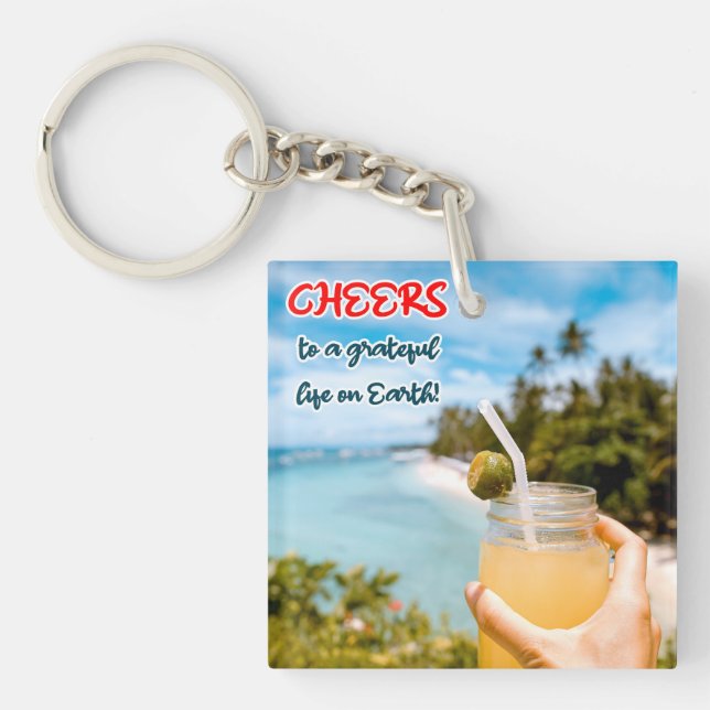 Ein dankbares Leben auf Erden Schlüsselanhänger (Vorderseite)