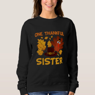 Ein dankenswerter SchwesterHerbst Türkei Thanksgiv Sweatshirt