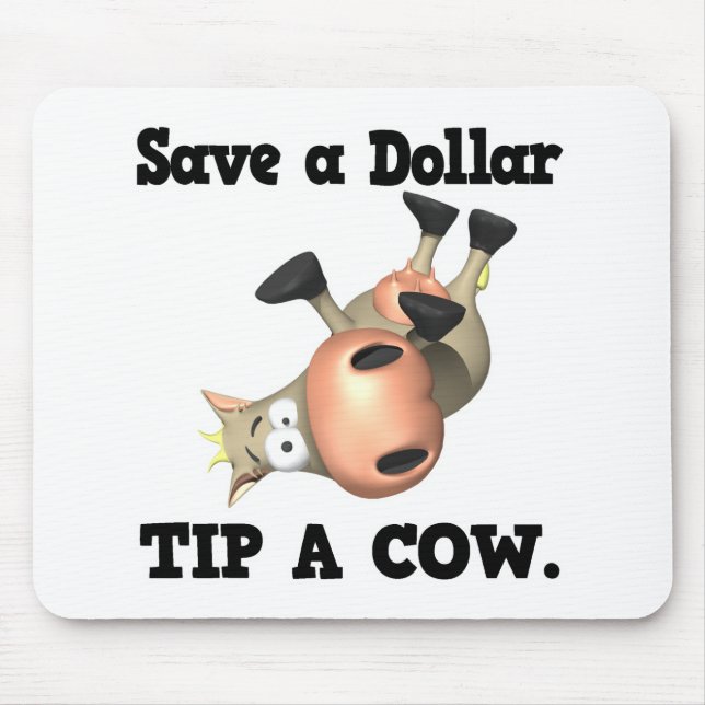 Ein Dollar-Tipp für eine Kuh gerettet Mousepad (Vorne)