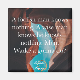 Ein dummer Mannmagnet Magnet