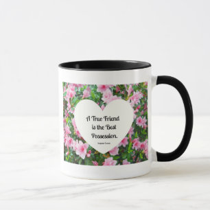 Ein echter Freund ist der beste Besitz. Tasse