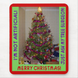 Ein echter Weihnachtsbaum Mousepad
