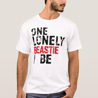 Ein einsames Beastie I Be - lustiges grafisches T- T-Shirt
