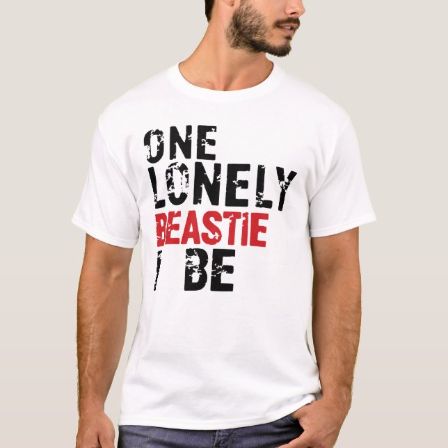 Ein einsames Beastie I Be - lustiges grafisches T- T-Shirt (Vorderseite)