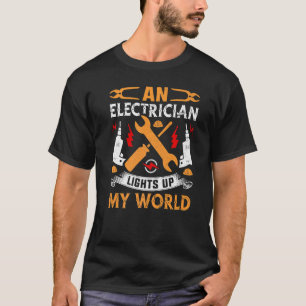 Ein Elektriker leuchtet mein weltweites Elektroger T-Shirt
