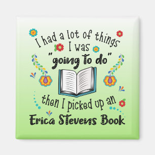 Ein Erica-Stevens-Buch Magnet