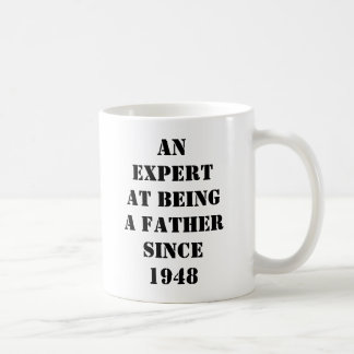 EIN EXPERTE AM SEIN EIN VATER SEIT 1948, HAPPYFA… TASSE