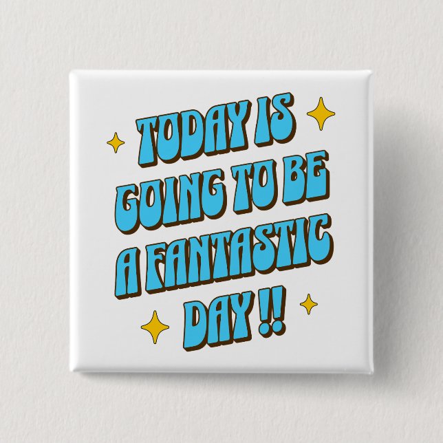 Ein fantastischer Tag Button (Vorderseite)