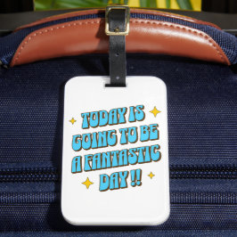 Ein fantastischer Tag Gepäckanhänger